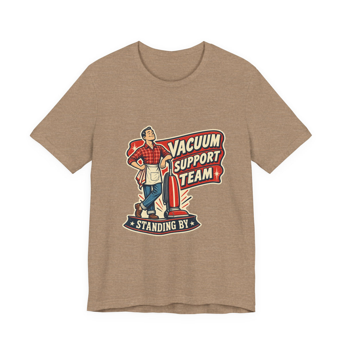 Vacuum Support Team Standing By Vintage Cleaning Humor T-Shirt