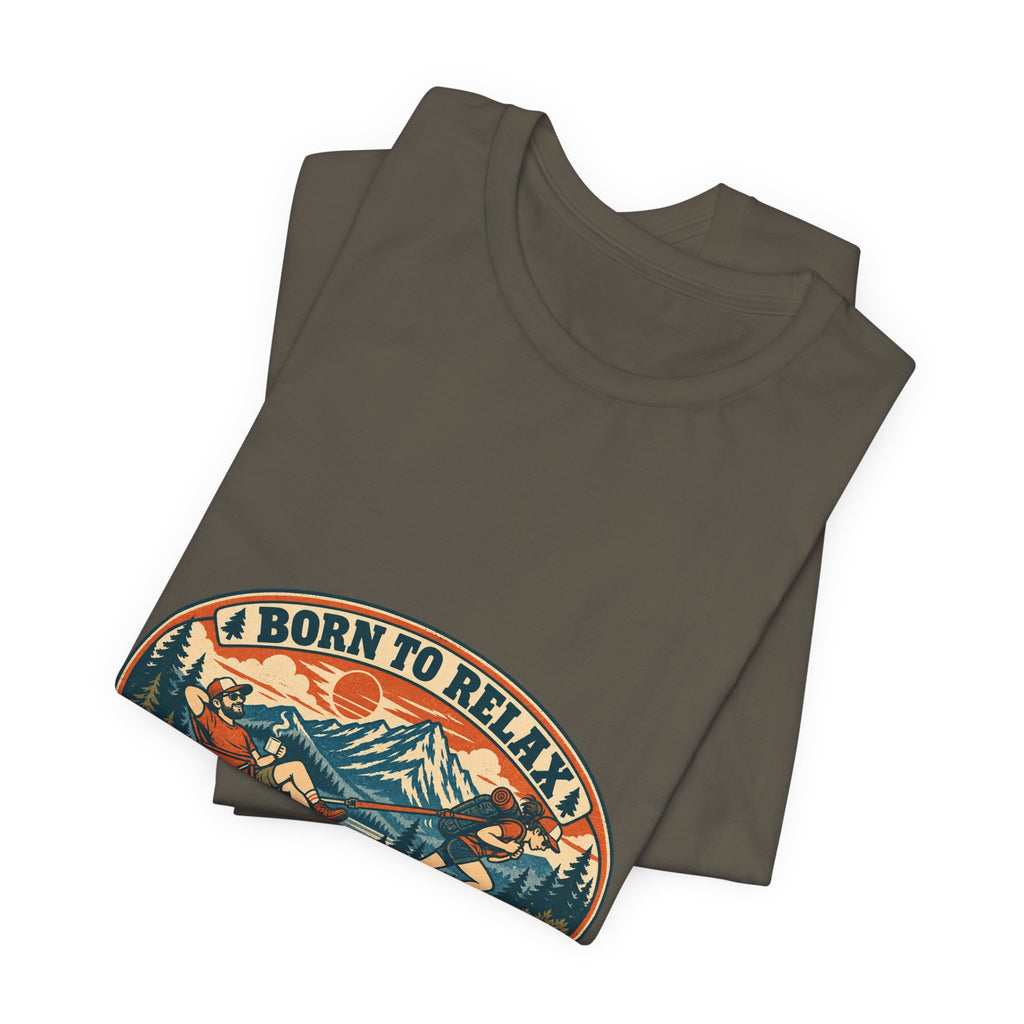 Born to Relax Forced to Hike T-Shirt — Funny Vintage Hiking and Camping Tee