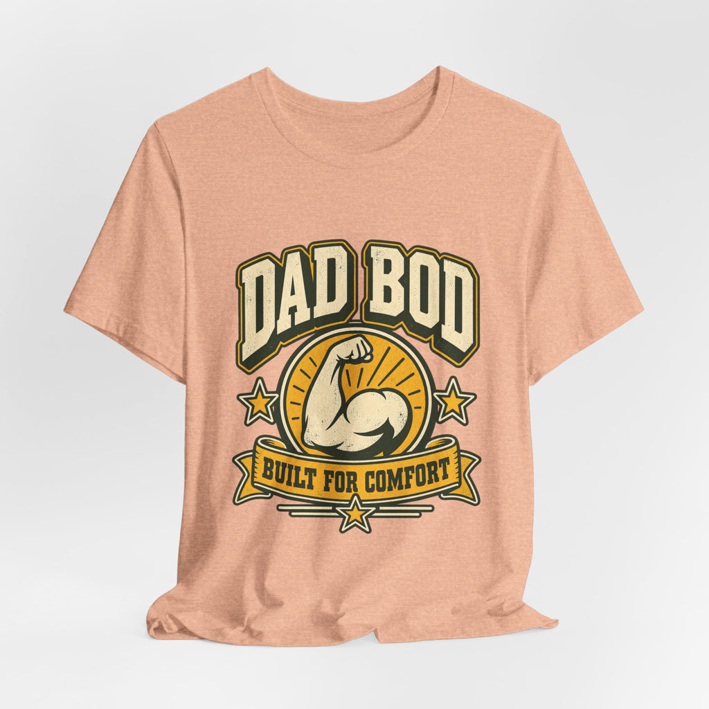 Dad Bod Built for Comfort T-Shirt — Vintage Funny Dad Body Tee