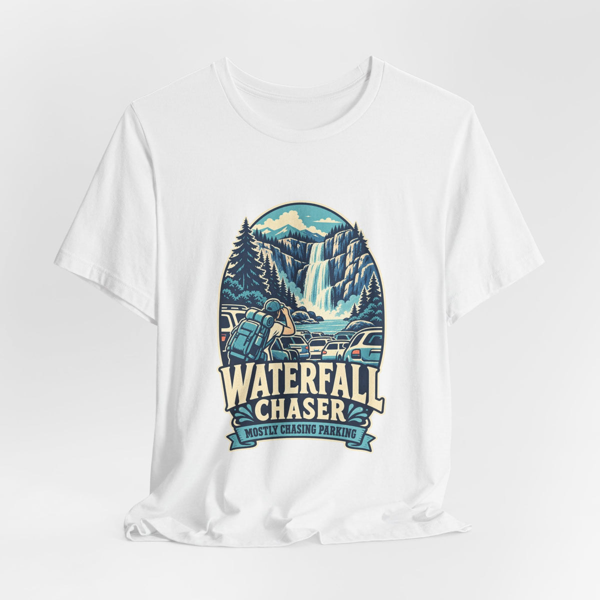 Waterfall Chaser T-Shirt — Mostly Chasing Parking Funny Road Trip Hiking Tee