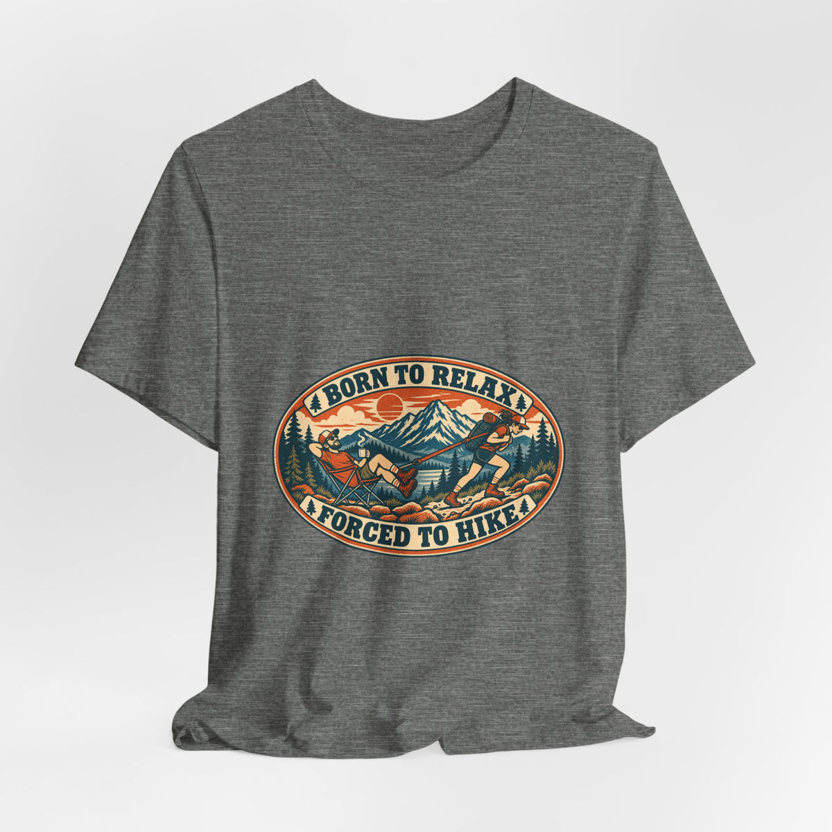 Born to Relax Forced to Hike T-Shirt — Funny Vintage Hiking and Camping Tee
