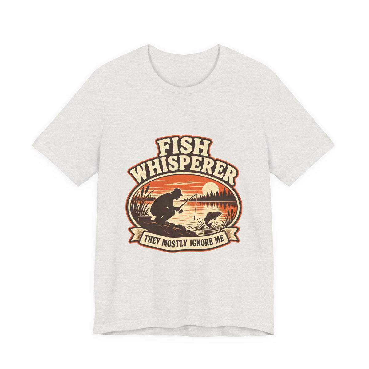 Fish Whisperer They Mostly Ignore Me Vintage Fishing T-Shirt