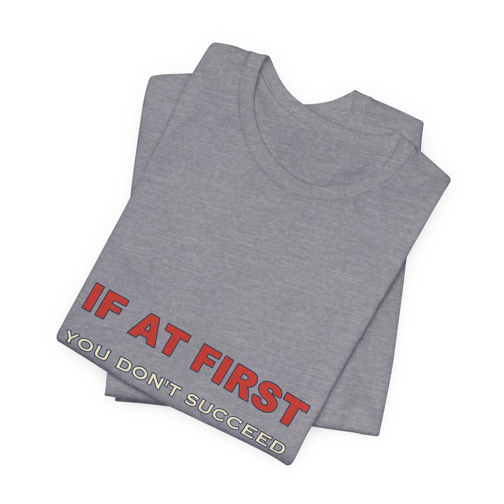 If at First You Don't Succeed, Ask Your Wife T-Shirt — Funny Vintage Marriage Humor Tee