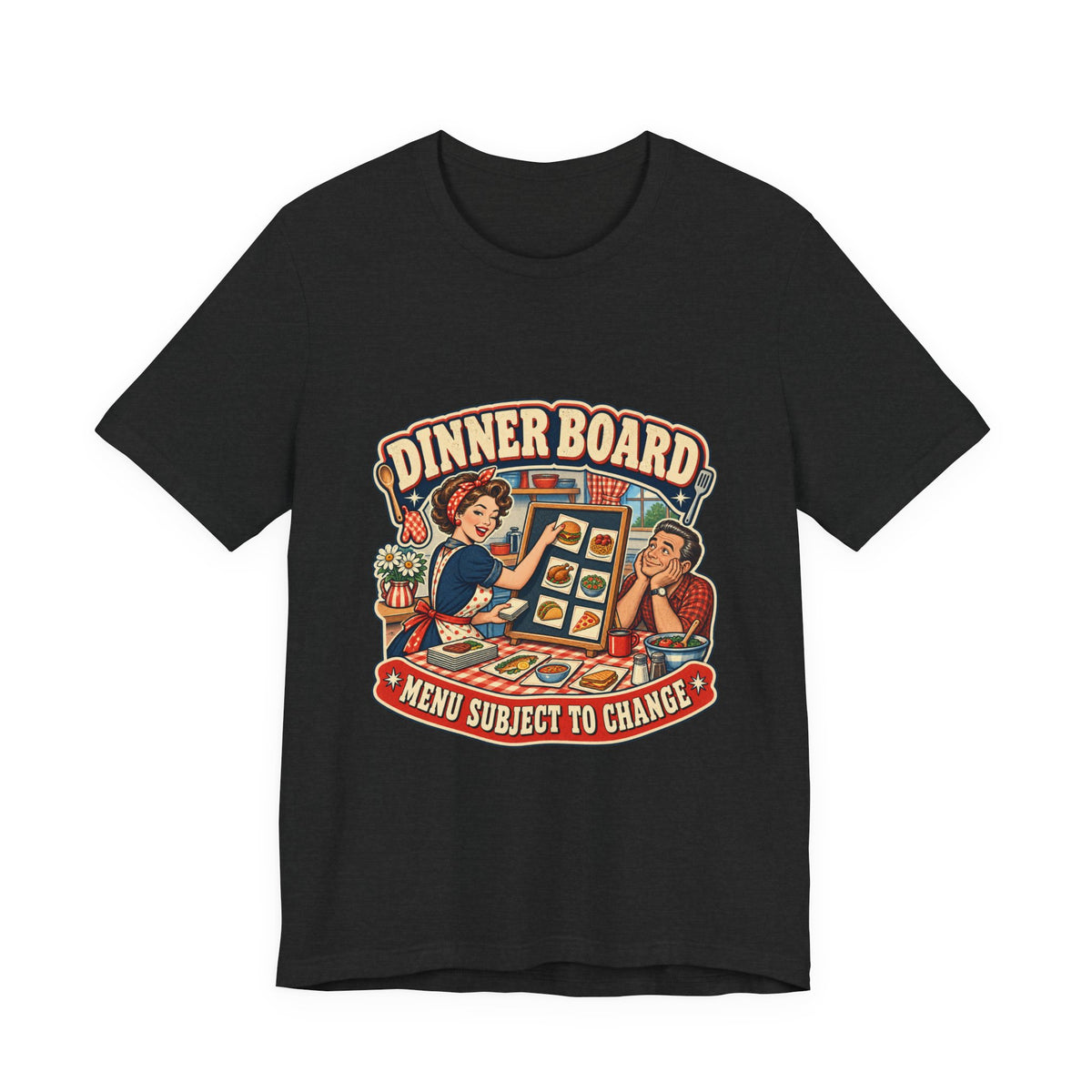 Dinner Board Menu Subject to Change Retro Vintage Food Humor T-Shirt