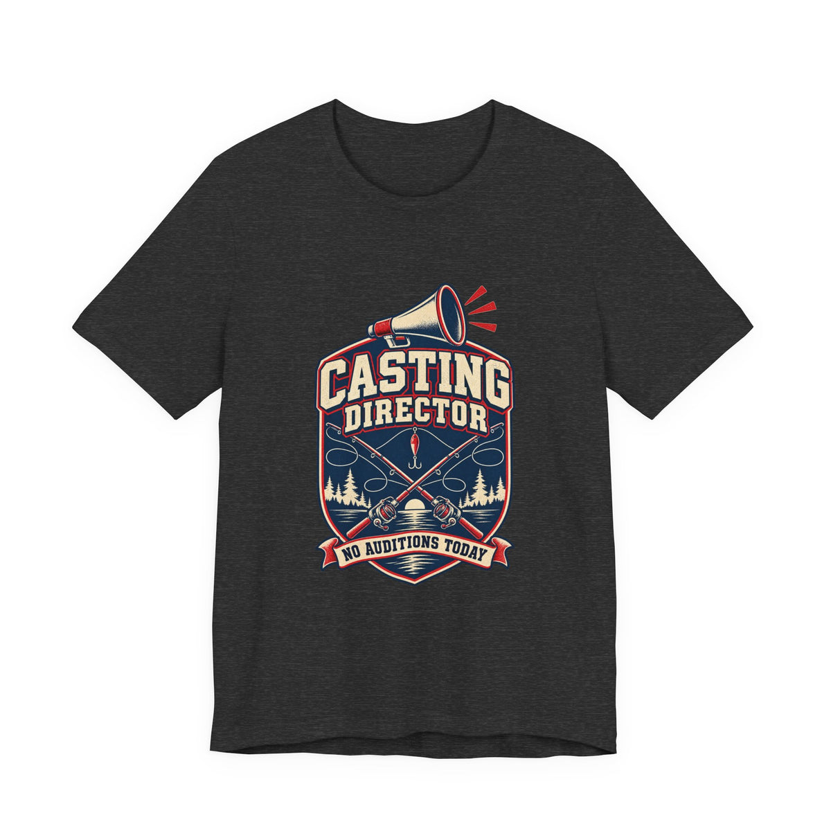 Casting Director T-Shirt — No Auditions Today Vintage Fishing Tee