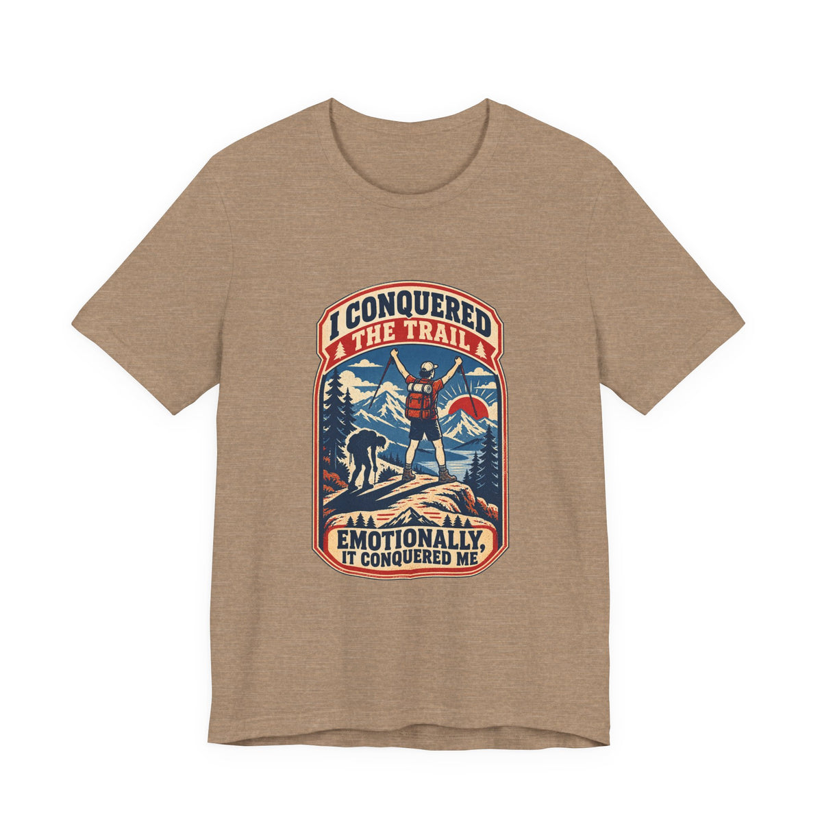 I Conquered the Trail T-Shirt — Funny Hiking Adventure Tee with Vintage Mountain Artwork