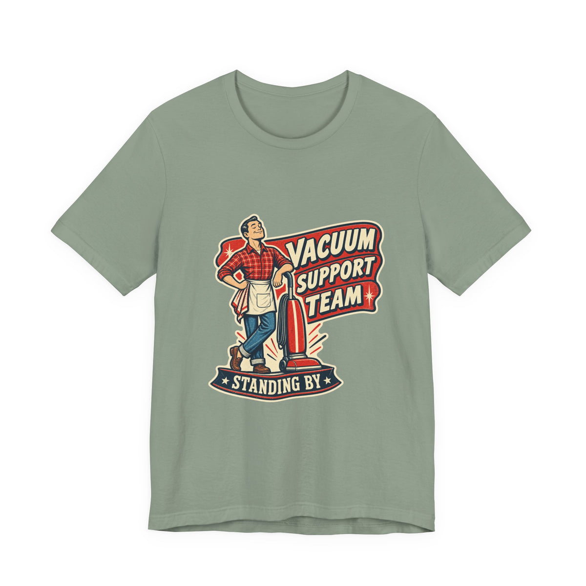 Vacuum Support Team Standing By Vintage Cleaning Humor T-Shirt