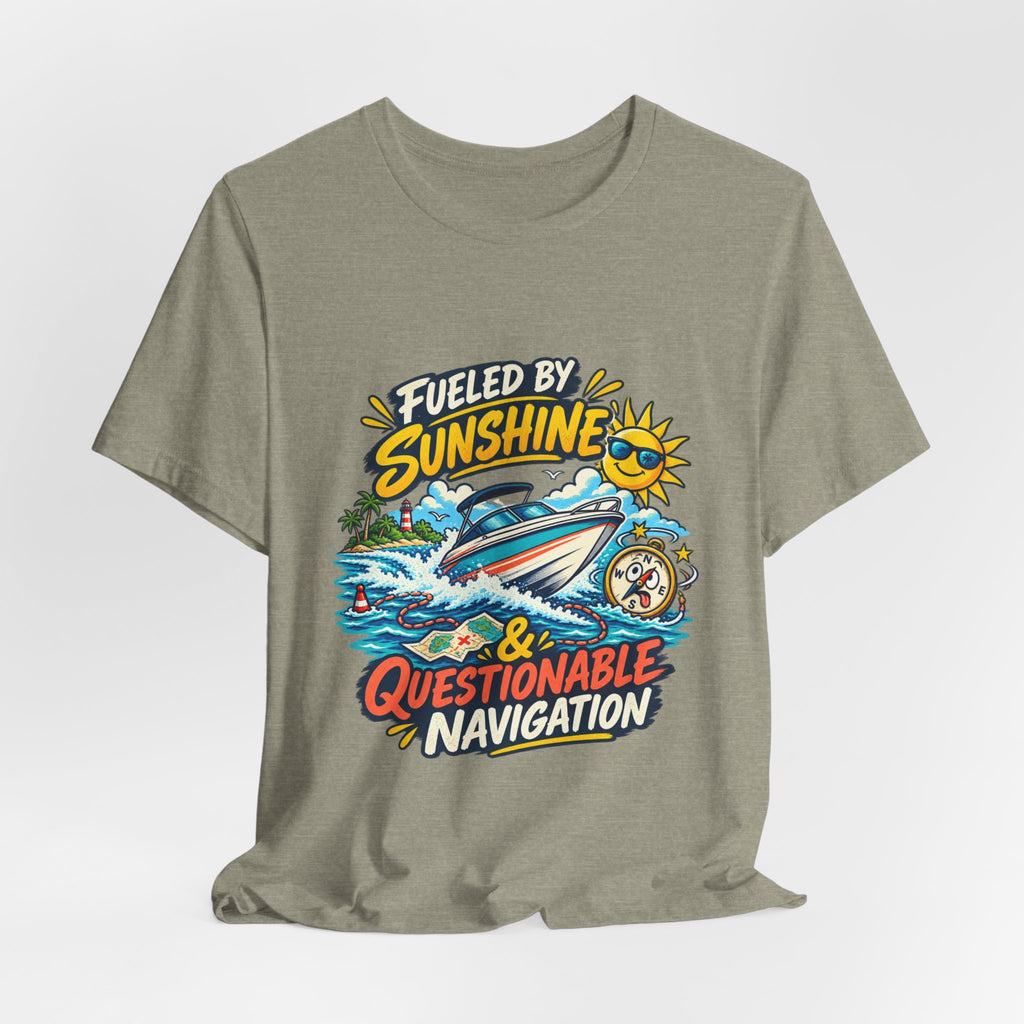 Fueled by Sunshine & Questionable Navigation Boat Adventure T-Shirt