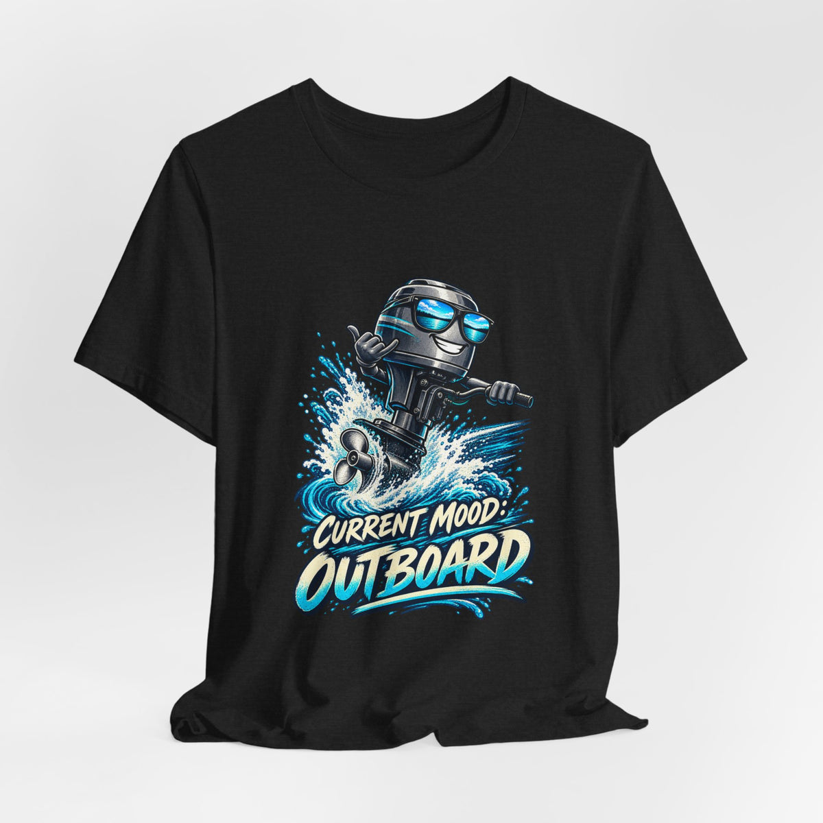Current Mood: Outboard T-Shirt — Funny Boating and Outboard Motor Graphic Tee