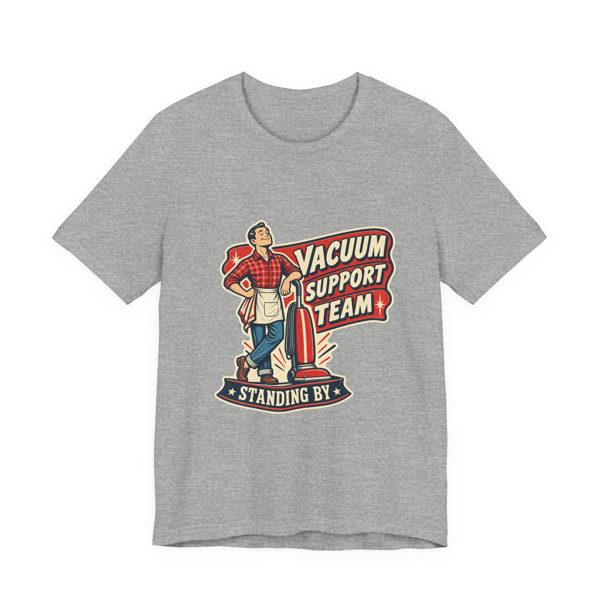 Vacuum Support Team Standing By Vintage Cleaning Humor T-Shirt