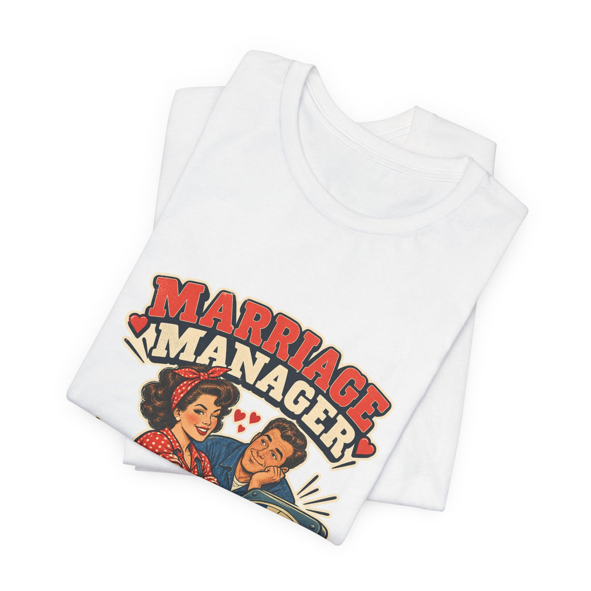Marriage Manager Vintage Couple T-Shirt — Adjusting Expectations Retro Relationship Humor