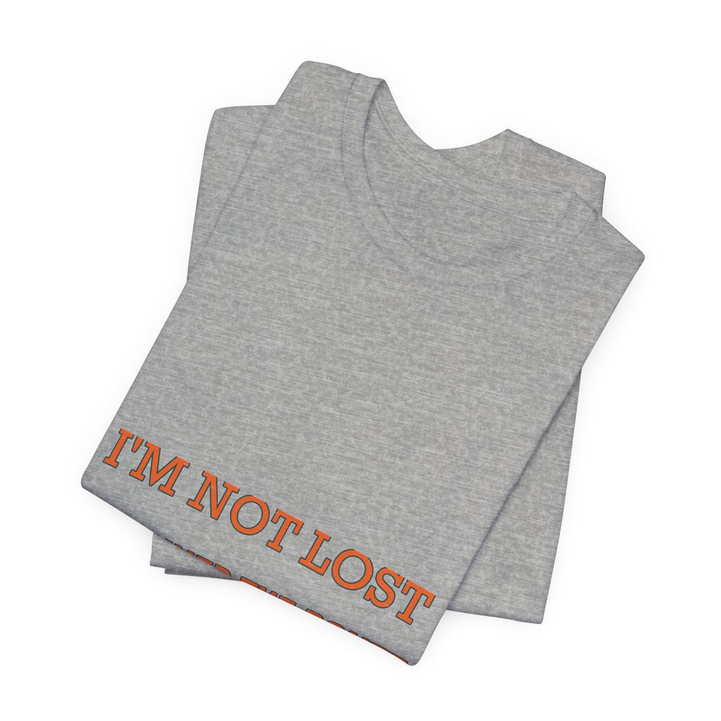 I'm Not Lost I Planned the Route T-Shirt — Funny Vintage Road Trip Tee