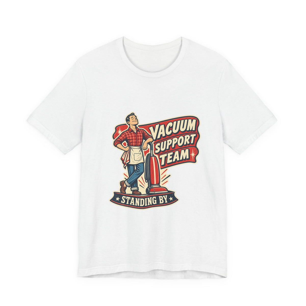 Vacuum Support Team Standing By Vintage Cleaning Humor T-Shirt