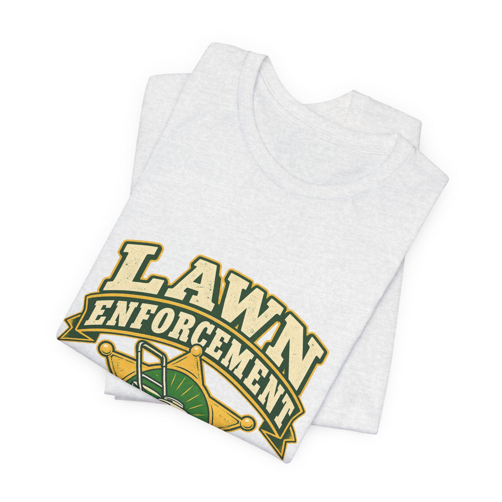 Lawn Enforcement Mower T-Shirt — Keeping Grass in Line Vintage Lawn Care Tee