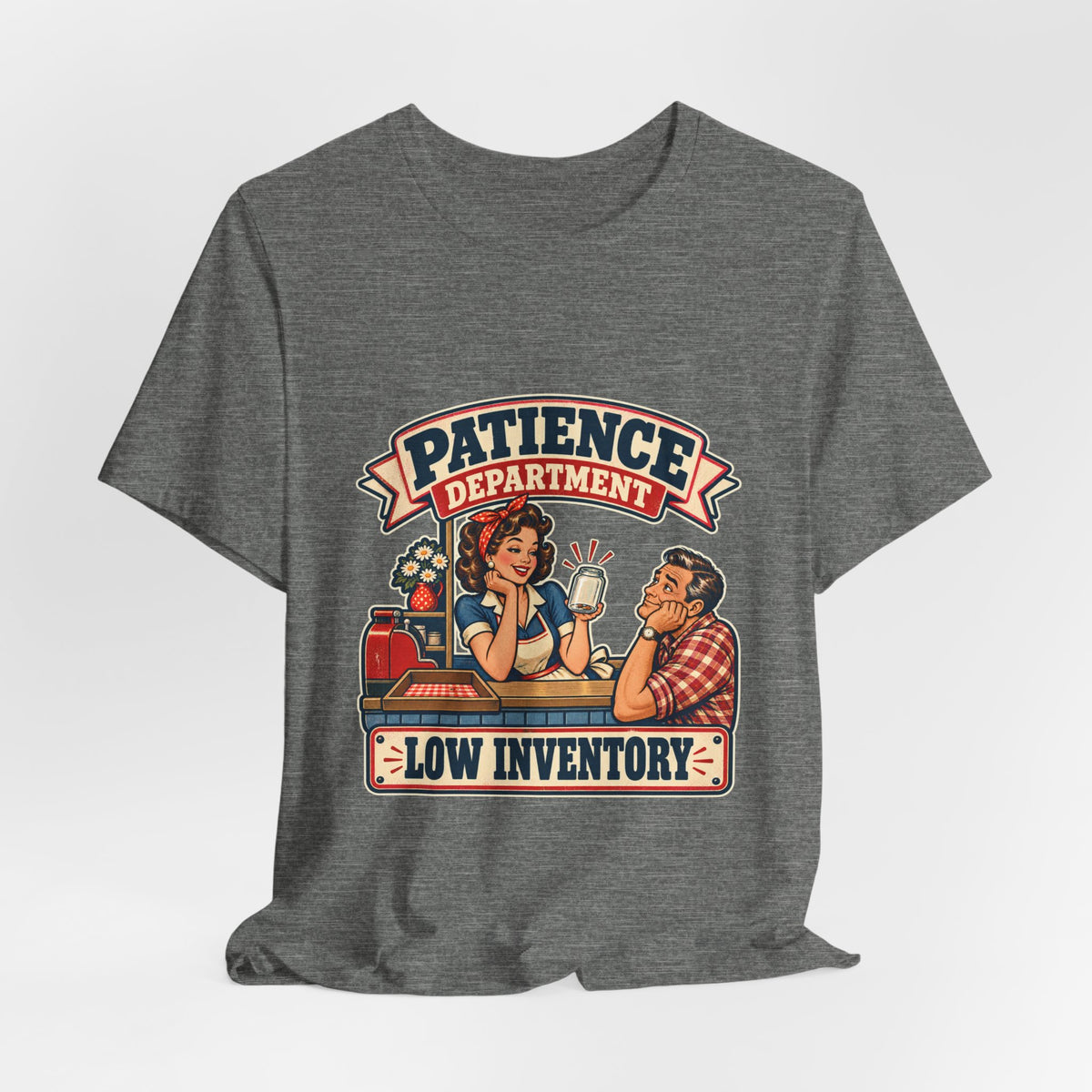 Patience Department Low Inventory Retro Diner Humor T-Shirt