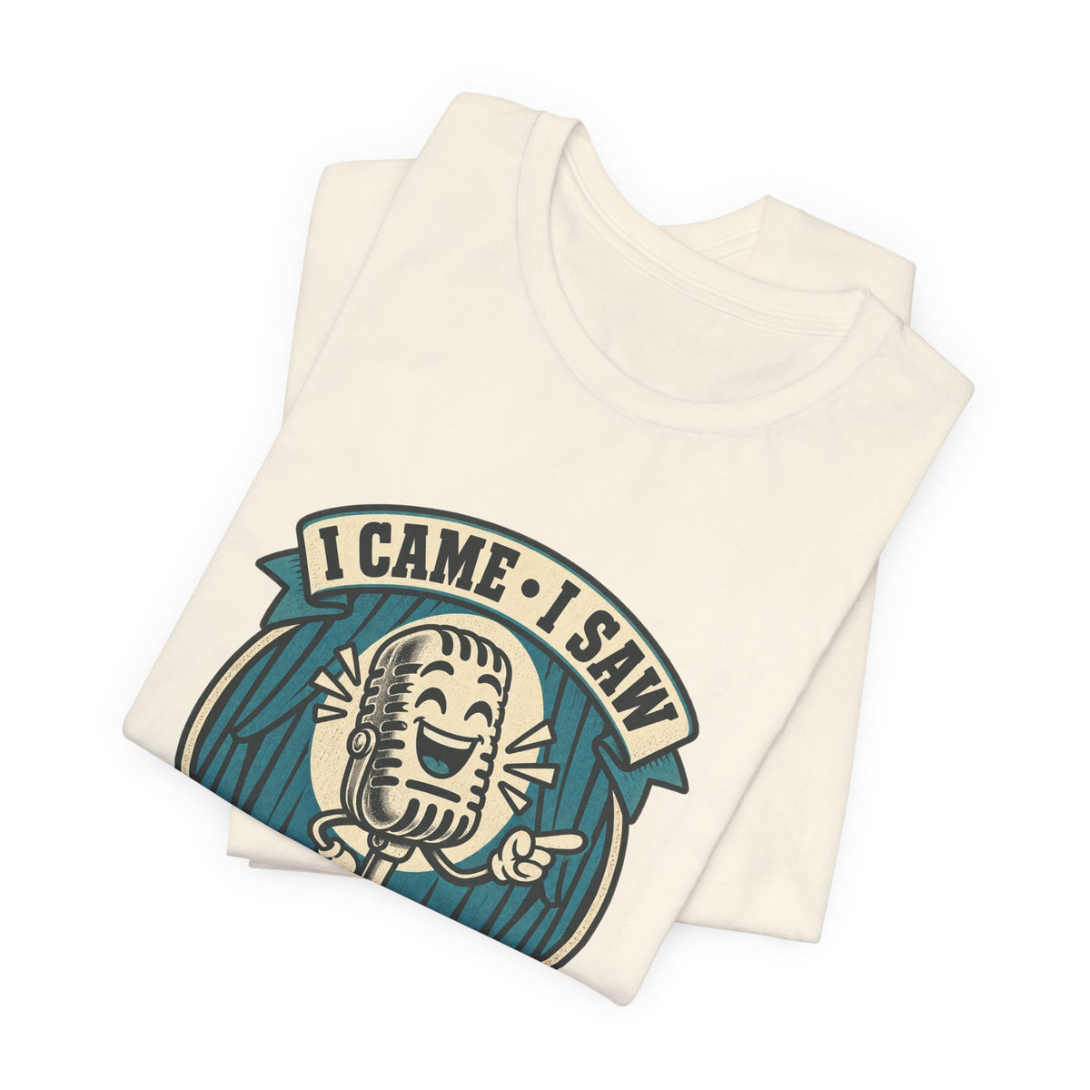 I Came, I Saw, I Made a Dad Joke Vintage Comedy T-Shirt