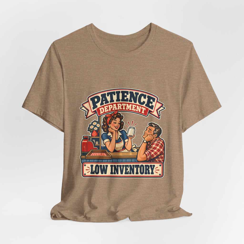 Patience Department Low Inventory Retro Diner Humor T-Shirt