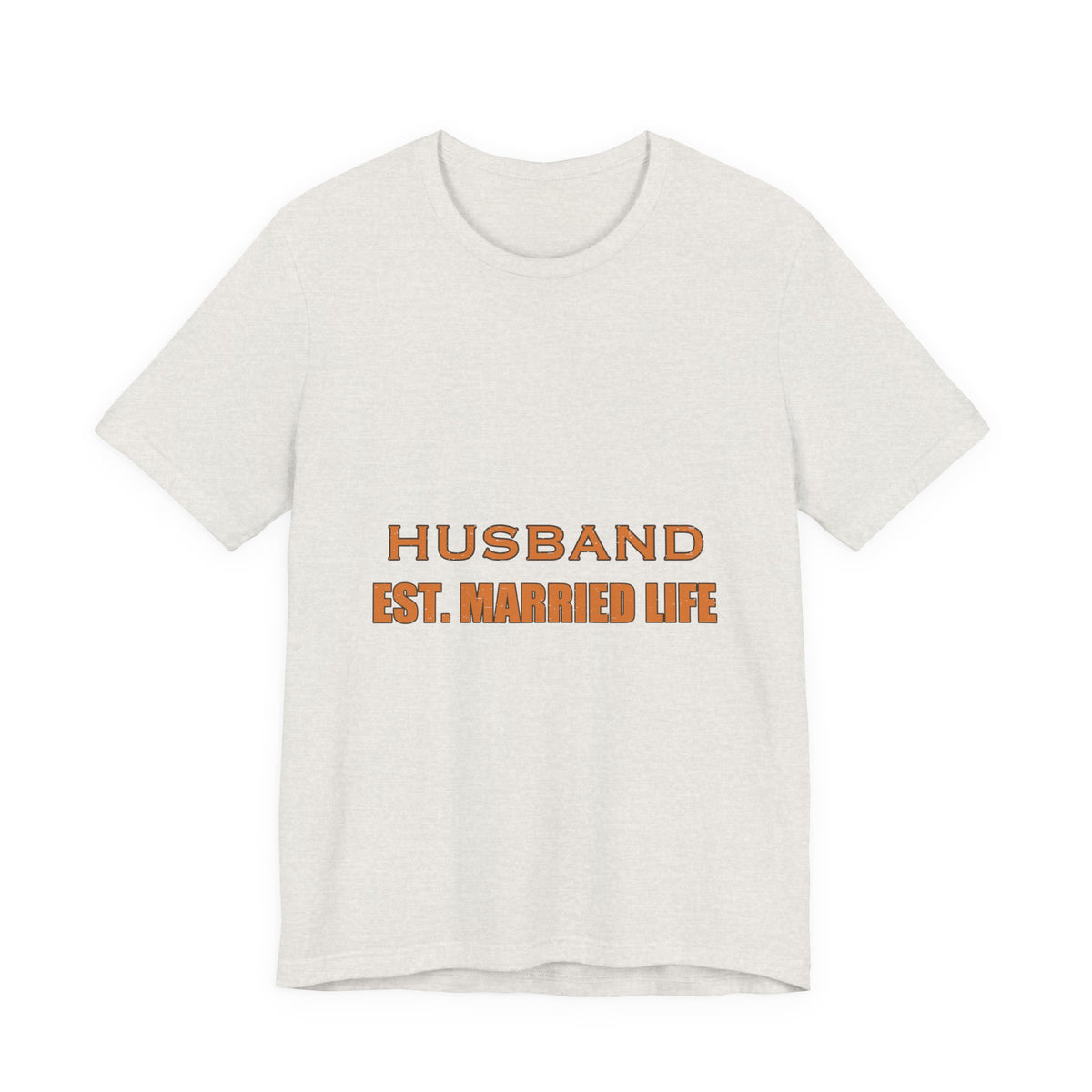 Husband Est. Married Life T-Shirt — Funny Marriage Humor Vintage Tee