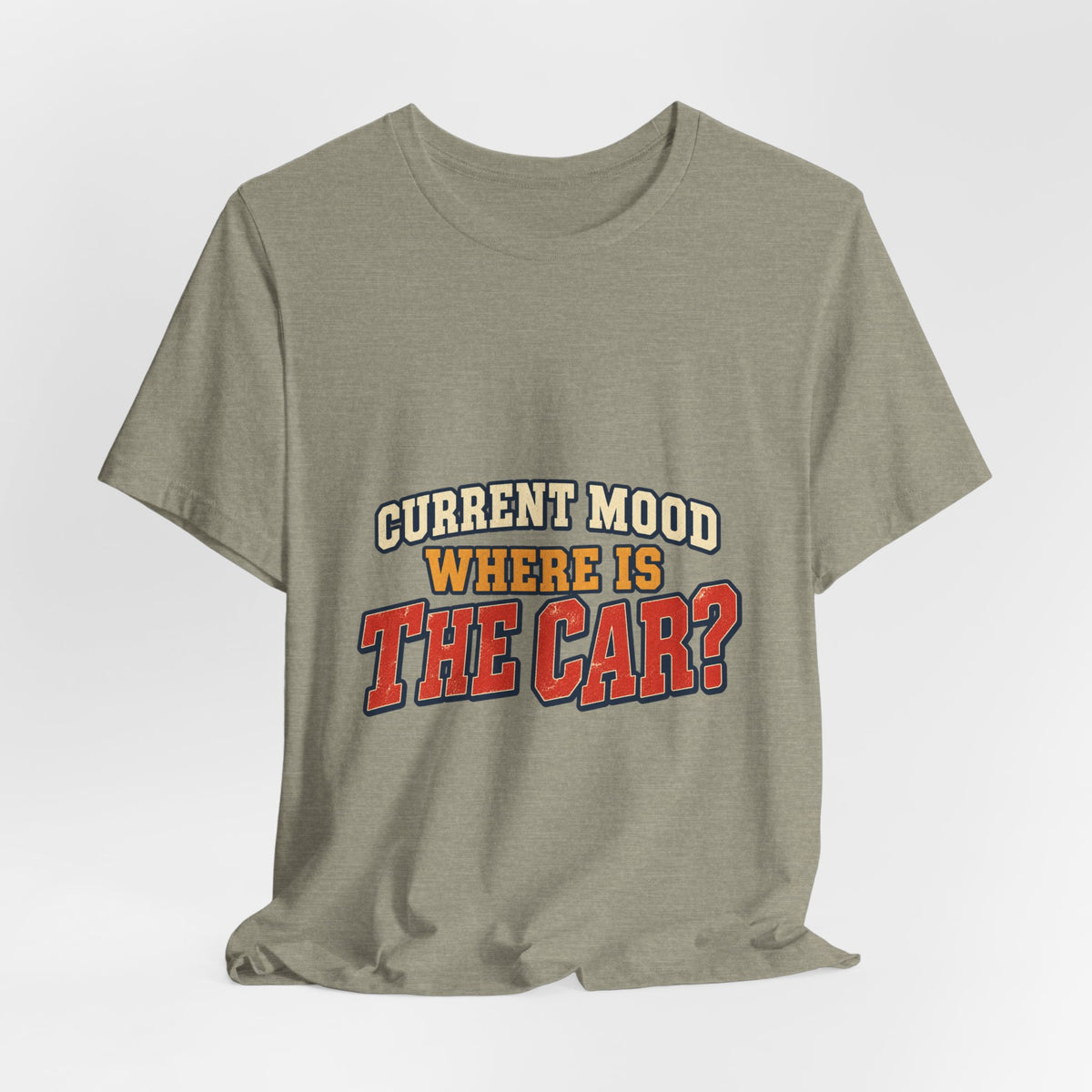 Current Mood Where Is the Car? Funny Vintage Car Owner T-Shirt