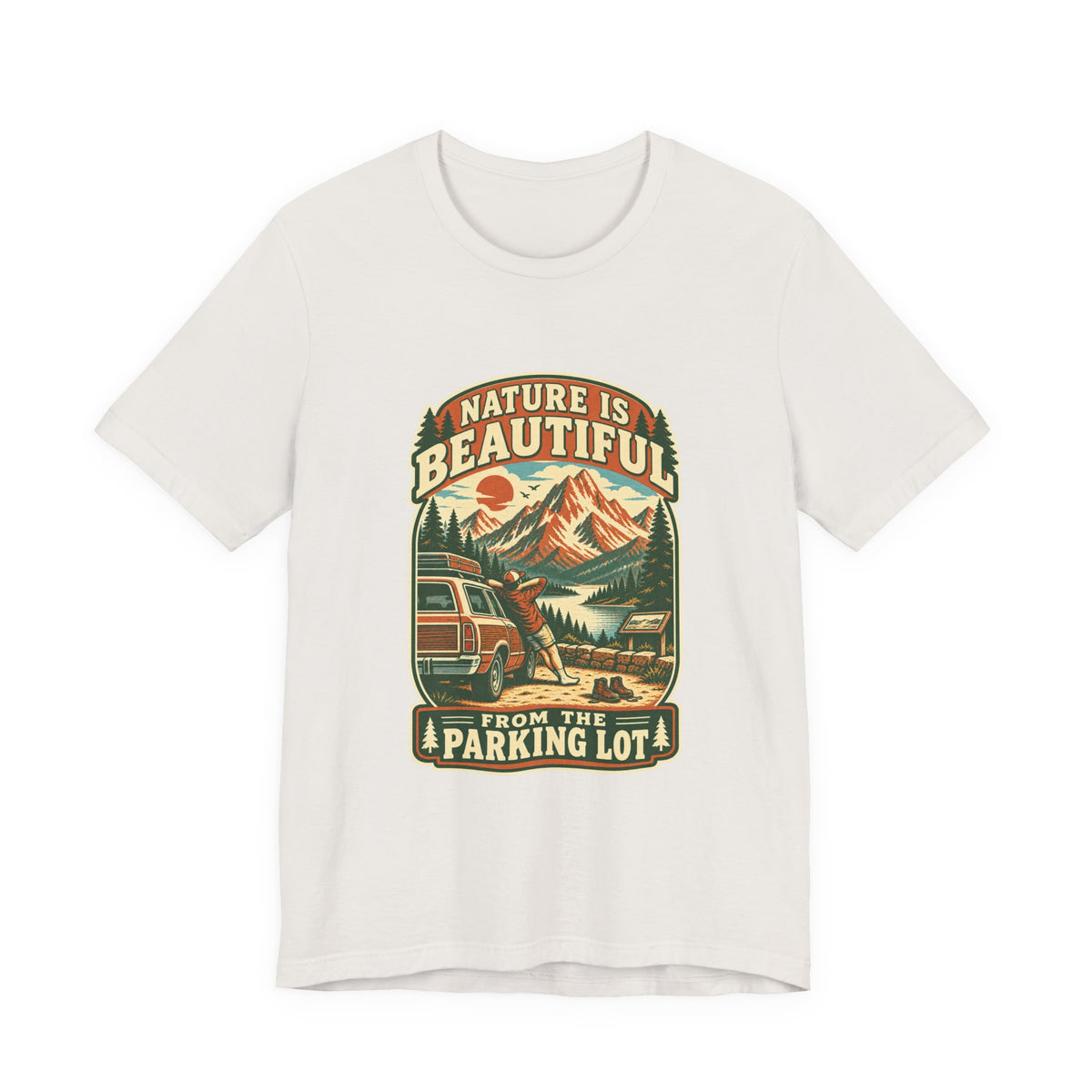 Nature Is Beautiful From the Parking Lot T-Shirt — Vintage Mountain Road Trip Tee