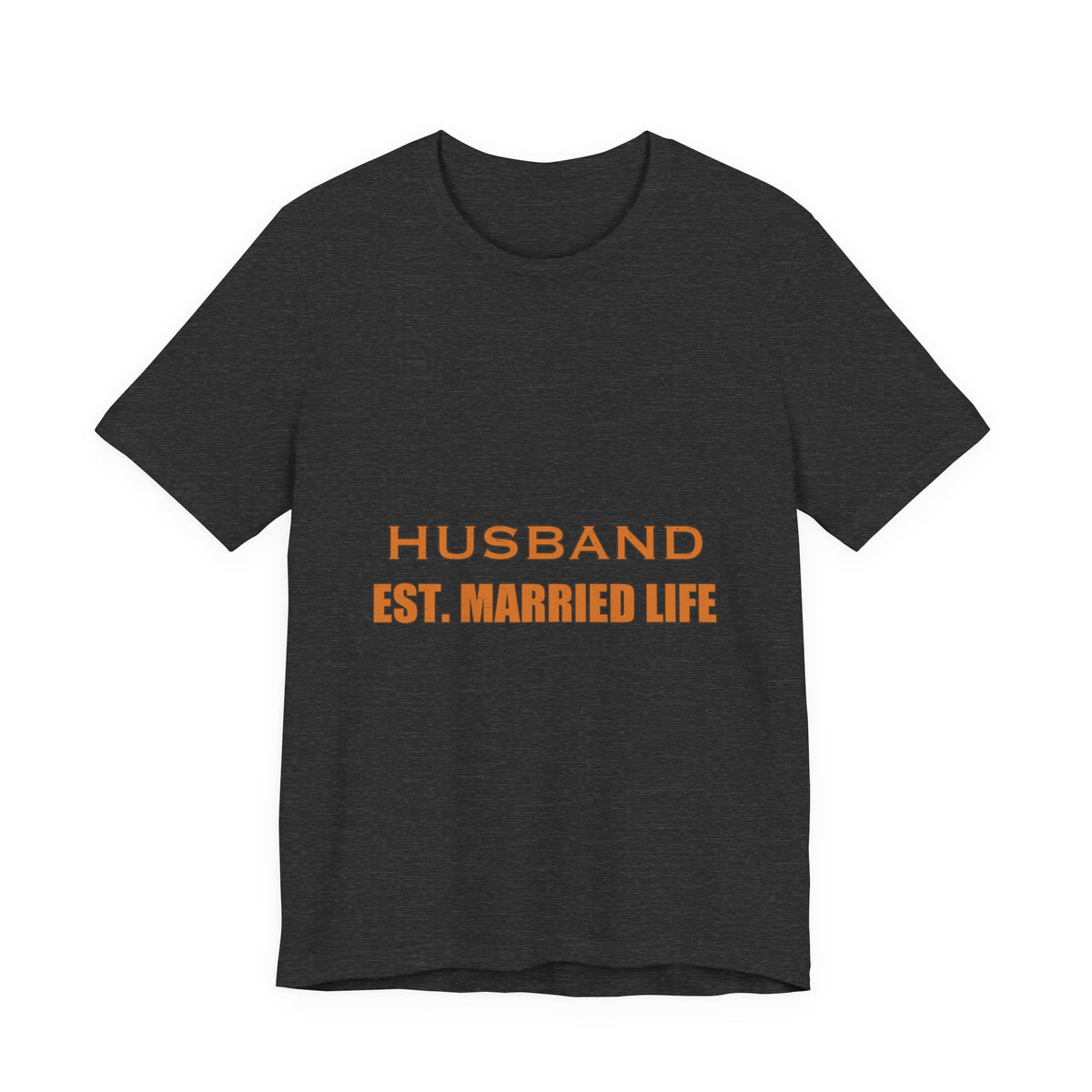Husband Est. Married Life T-Shirt — Funny Marriage Humor Vintage Tee