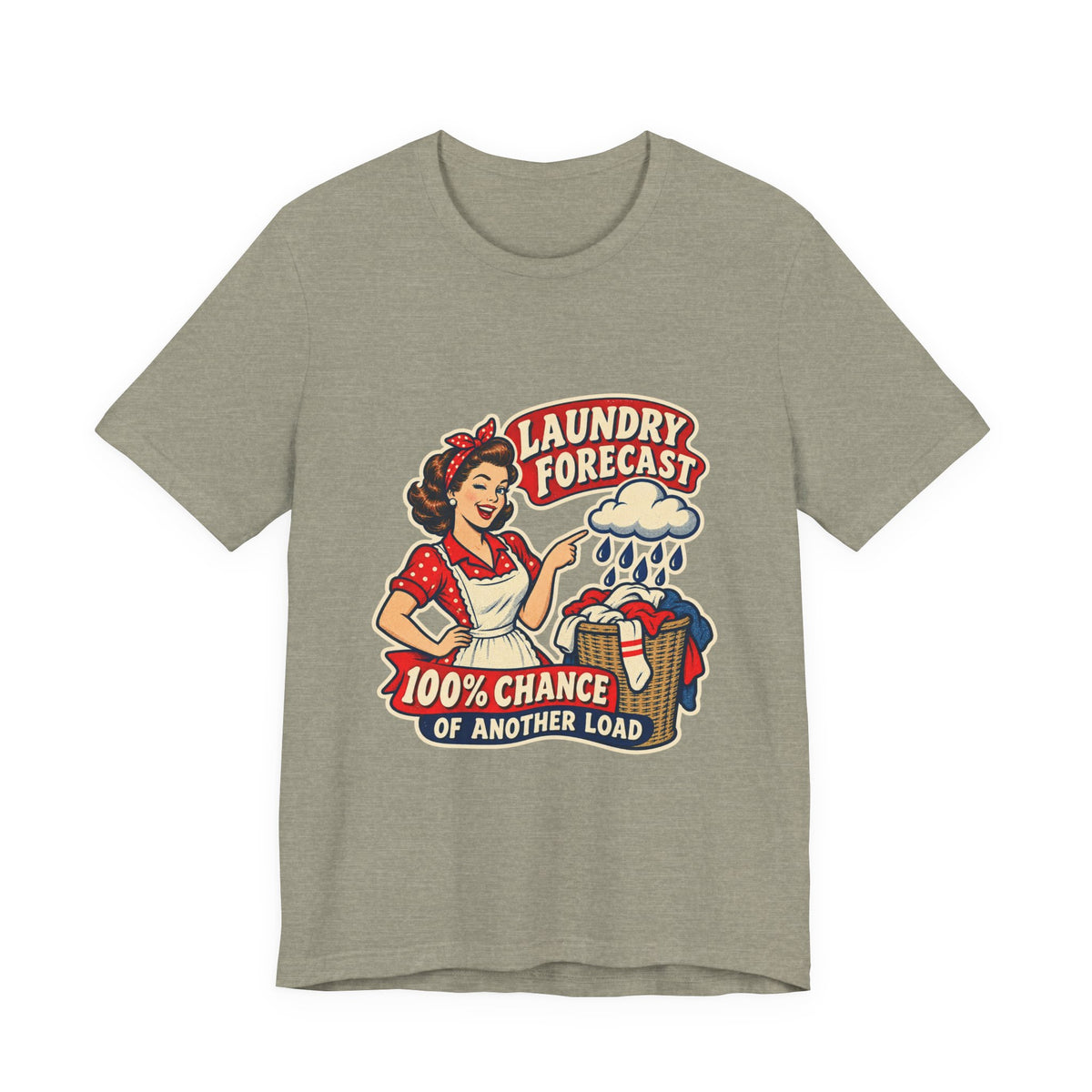 Laundry Forecast T-Shirt — 100% Chance of Another Load Vintage Laundry Humor Tee