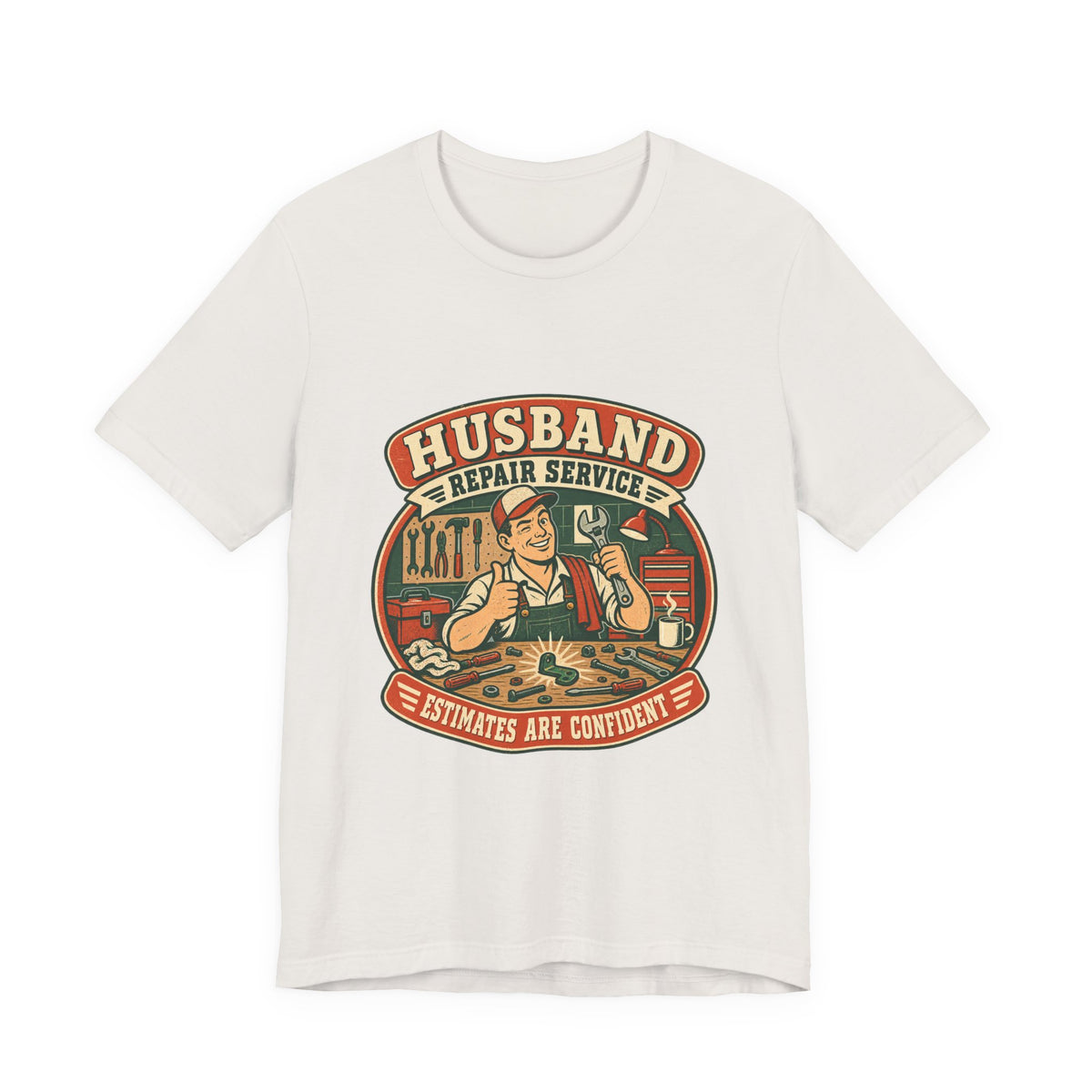 Husband Repair Service Vintage Mechanic T-Shirt — Estimates Are Confident Funny Husband Humor Tee