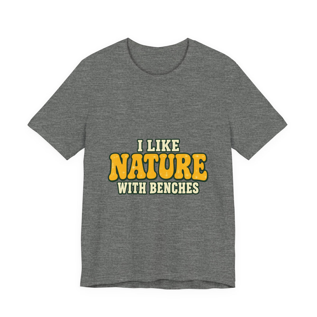 I Like Nature with Benches T-Shirt — Funny Vintage Outdoor Hiking Tee