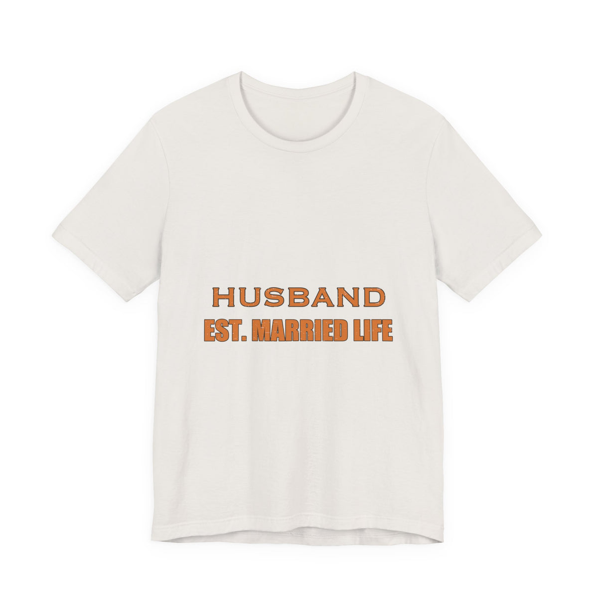 Husband Est. Married Life T-Shirt — Funny Marriage Humor Vintage Tee