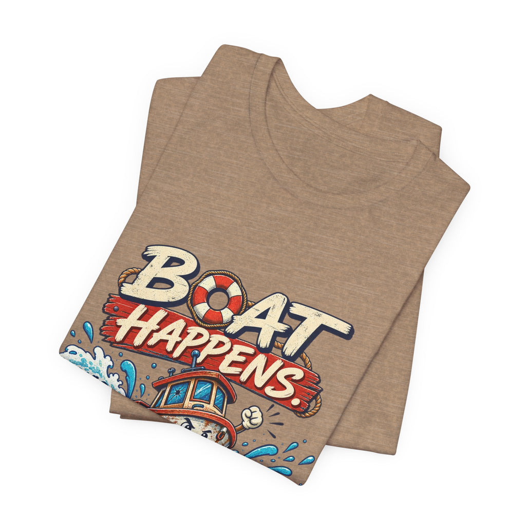 Boat Happens Stay Afloat T-Shirt — Funny Vintage Nautical Boat Humor Tee