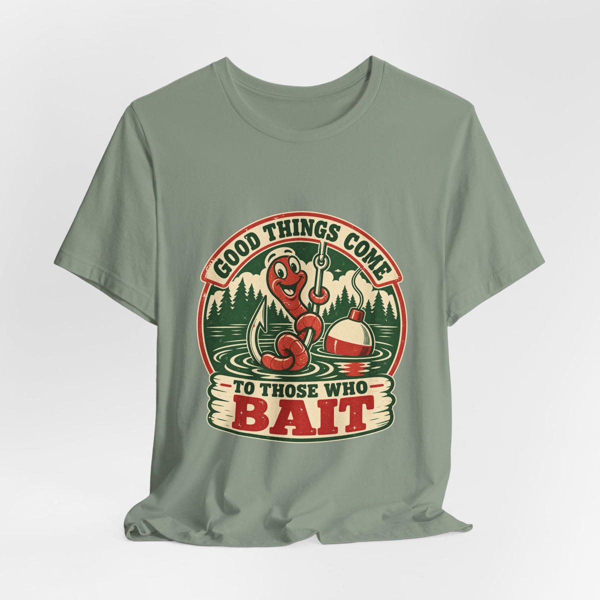 Good Things Come to Those Who Bait T-Shirt — Vintage Fishing Worm and Lake Tee