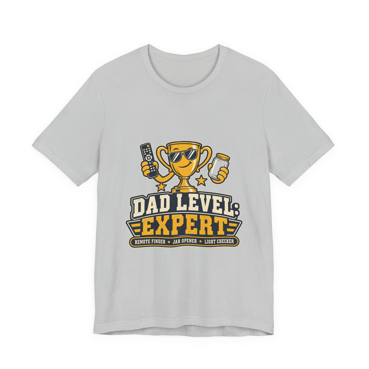 Dad Level Expert T-Shirt — Funny Trophy Dad Gift with Remote Finder, Jar Opener & Light Checker