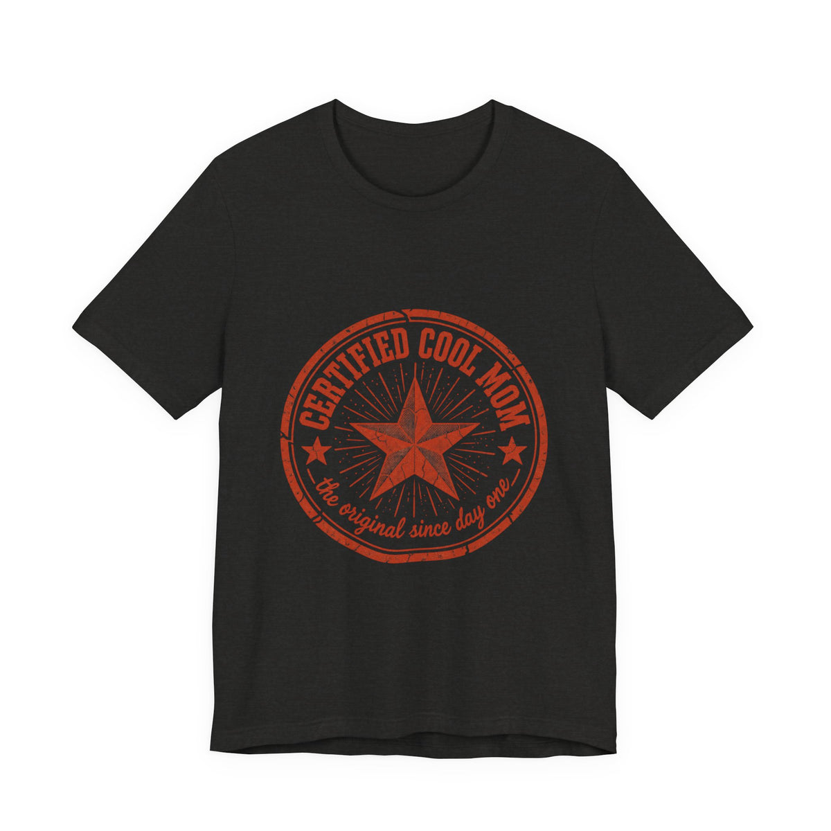 Certified Cool Mom T-Shirt — Vintage Star 'The Original Since Day One' Tee