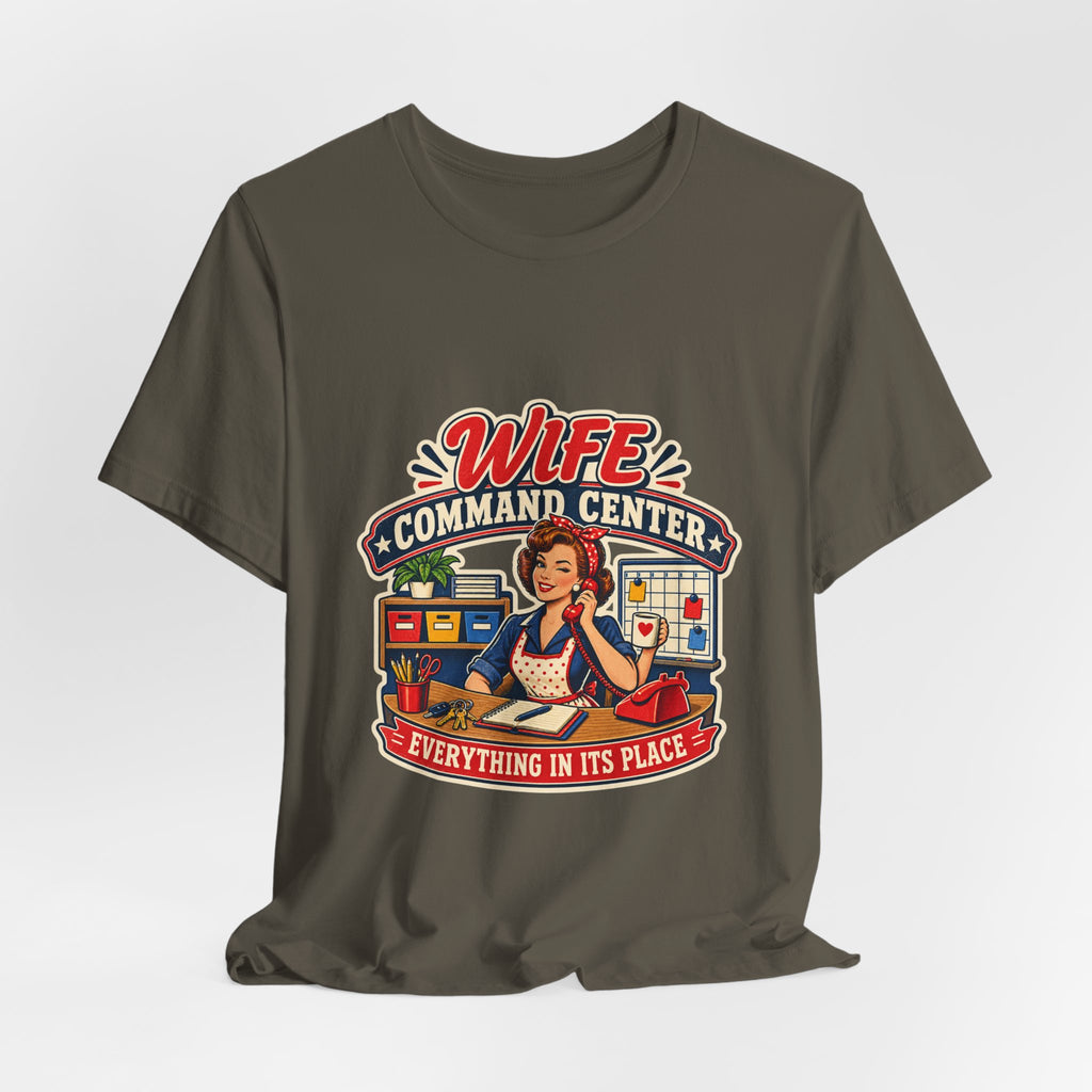 Wife Command Center Retro Vintage T-Shirt — Everything in Its Place Funny Homemaker Tee