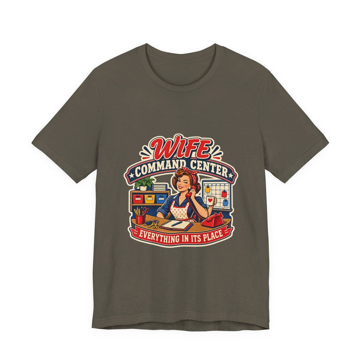 Wife Command Center Retro Vintage T-Shirt — Everything in Its Place Funny Homemaker Tee