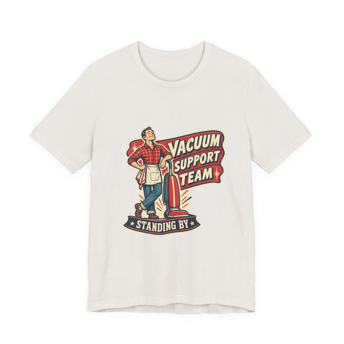 Vacuum Support Team Standing By Vintage Cleaning Humor T-Shirt