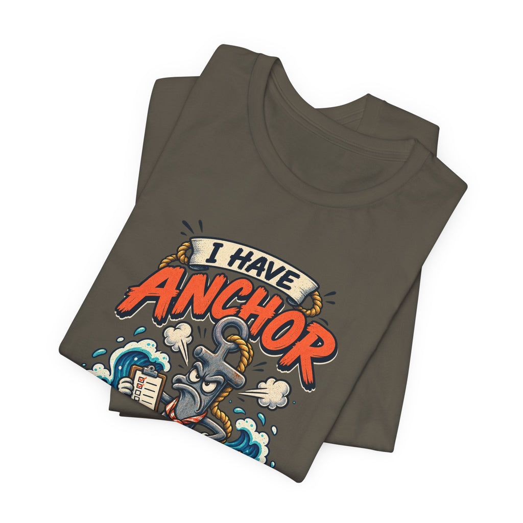 I Have Anchor Management Issues T-Shirt — Nautical Ocean Humor Tee