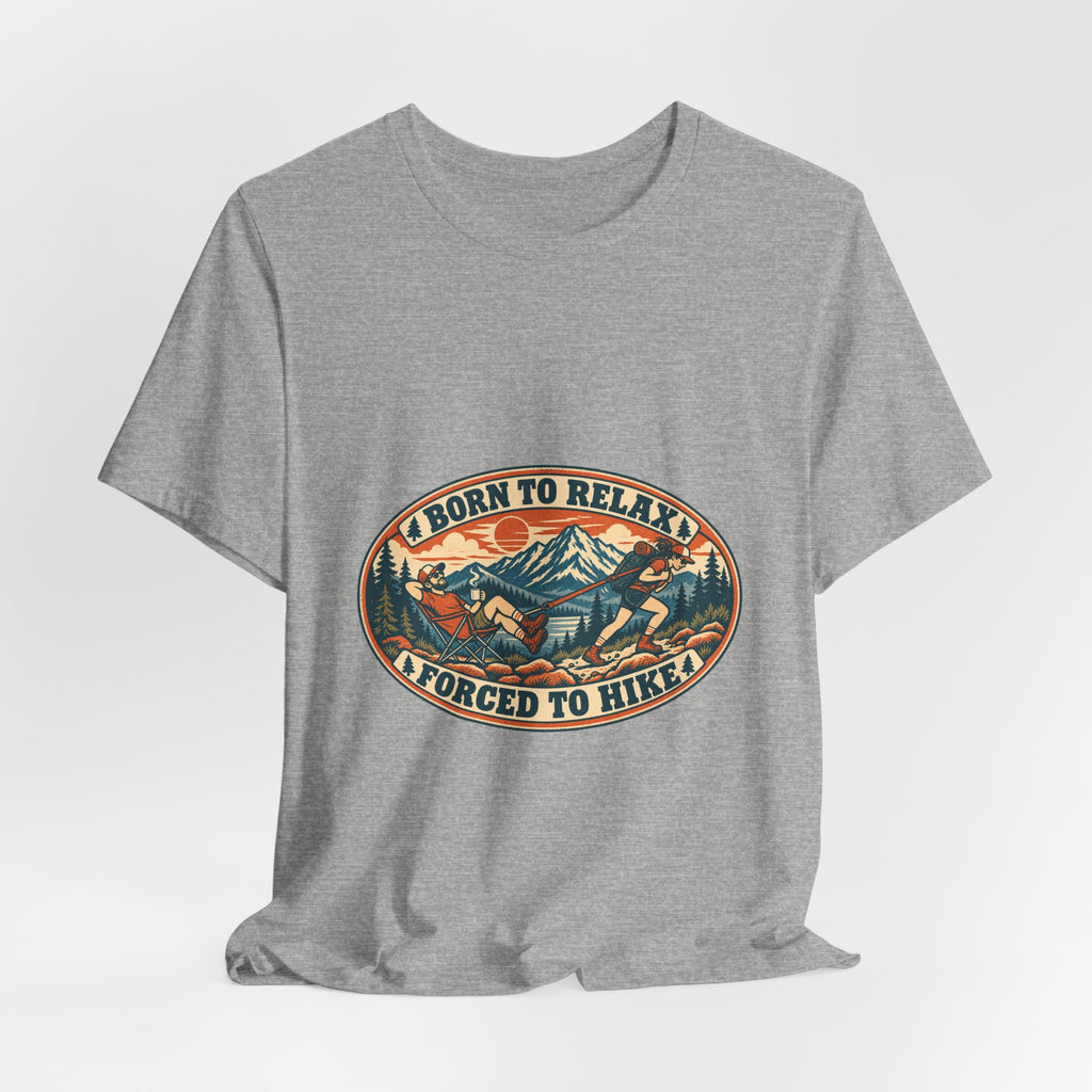 Born to Relax Forced to Hike T-Shirt — Funny Vintage Hiking and Camping Tee