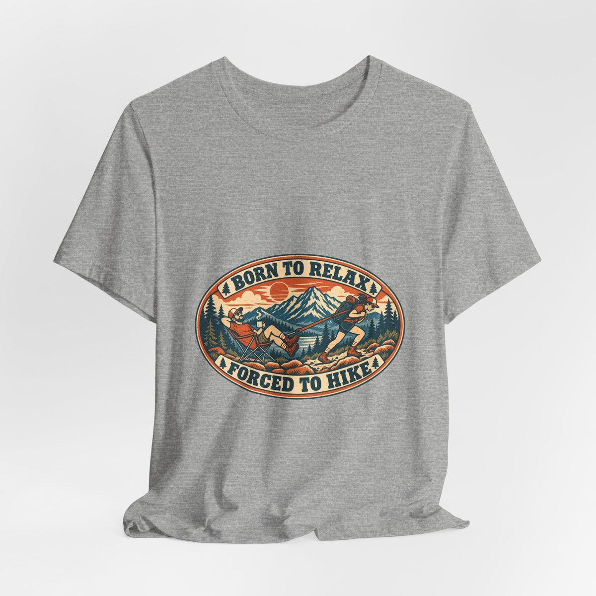 Born to Relax Forced to Hike T-Shirt — Funny Vintage Hiking and Camping Tee