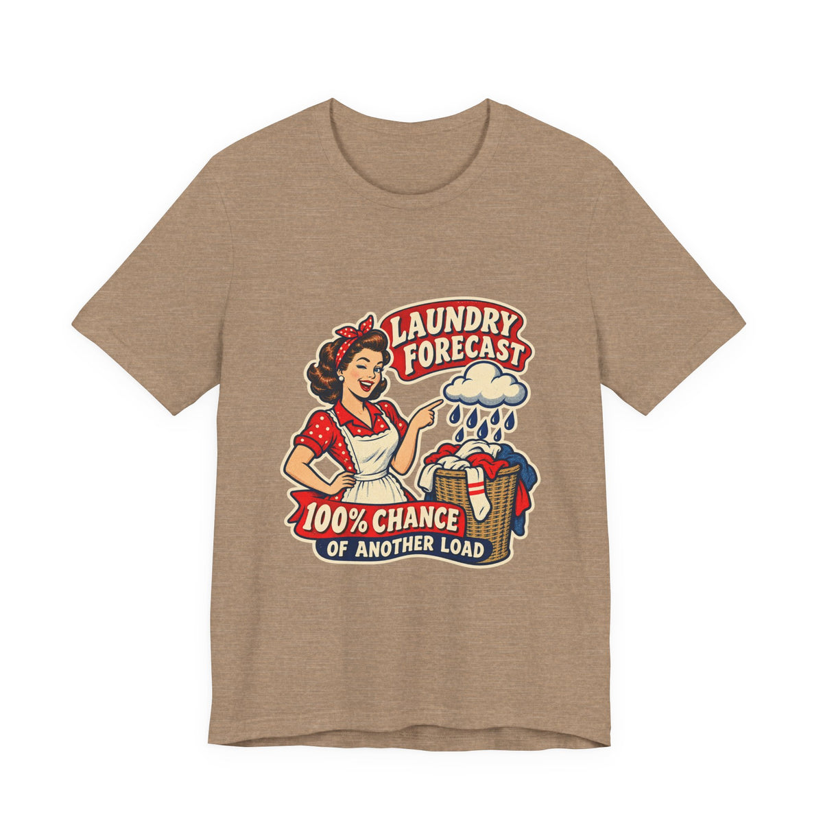 Laundry Forecast T-Shirt — 100% Chance of Another Load Vintage Laundry Humor Tee