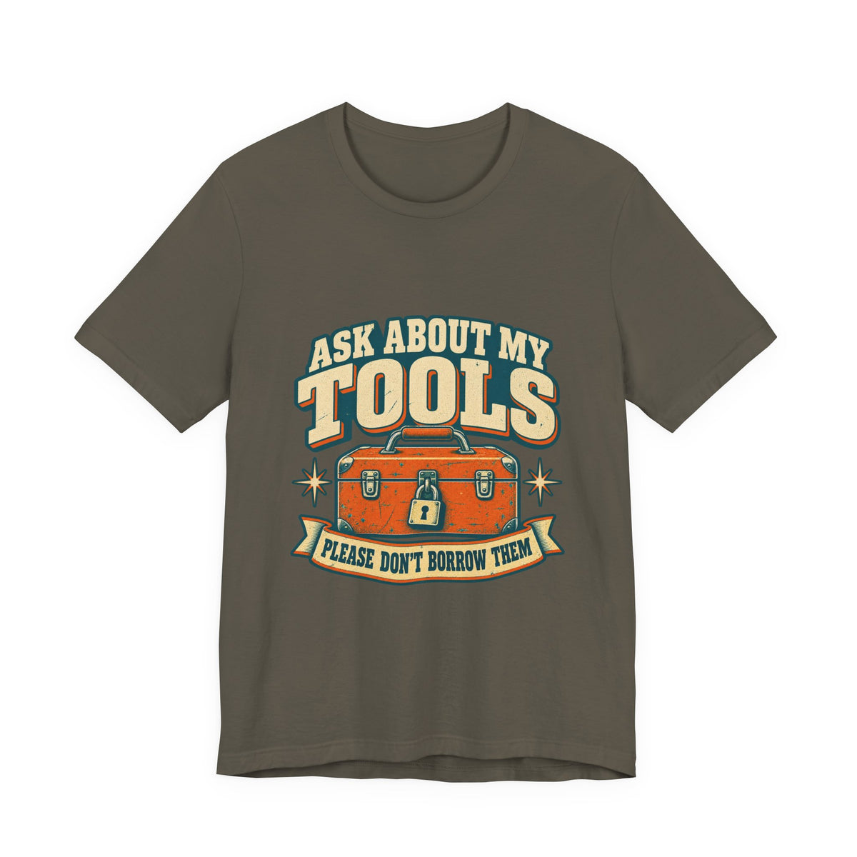 Ask About My Tools T-Shirt — Please Don't Borrow Them Vintage Workshop Humor Tee
