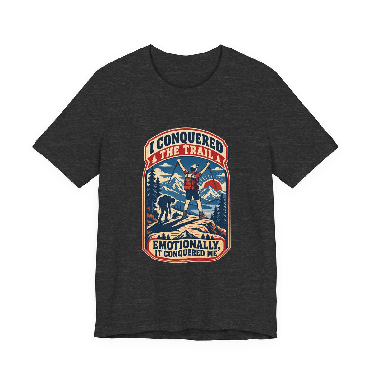 I Conquered the Trail T-Shirt — Funny Hiking Adventure Tee with Vintage Mountain Artwork