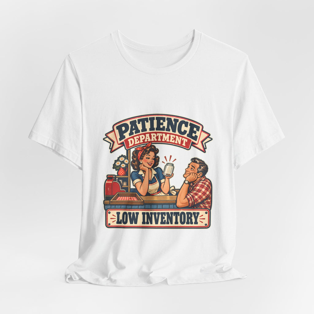 Patience Department Low Inventory Retro Diner Humor T-Shirt