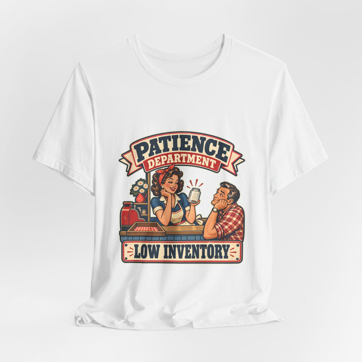 Patience Department Low Inventory Retro Diner Humor T-Shirt