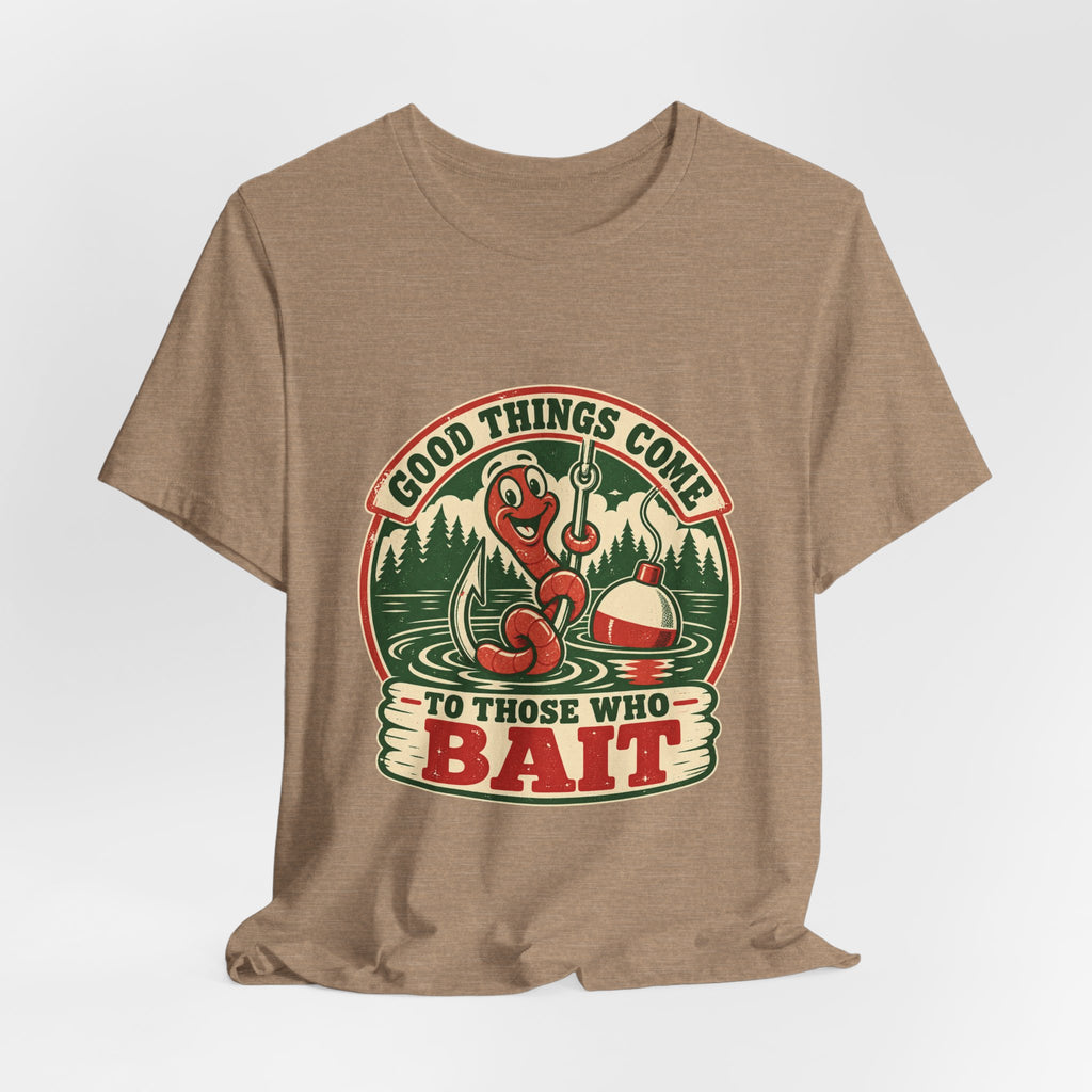 Good Things Come to Those Who Bait T-Shirt — Vintage Fishing Worm and Lake Tee
