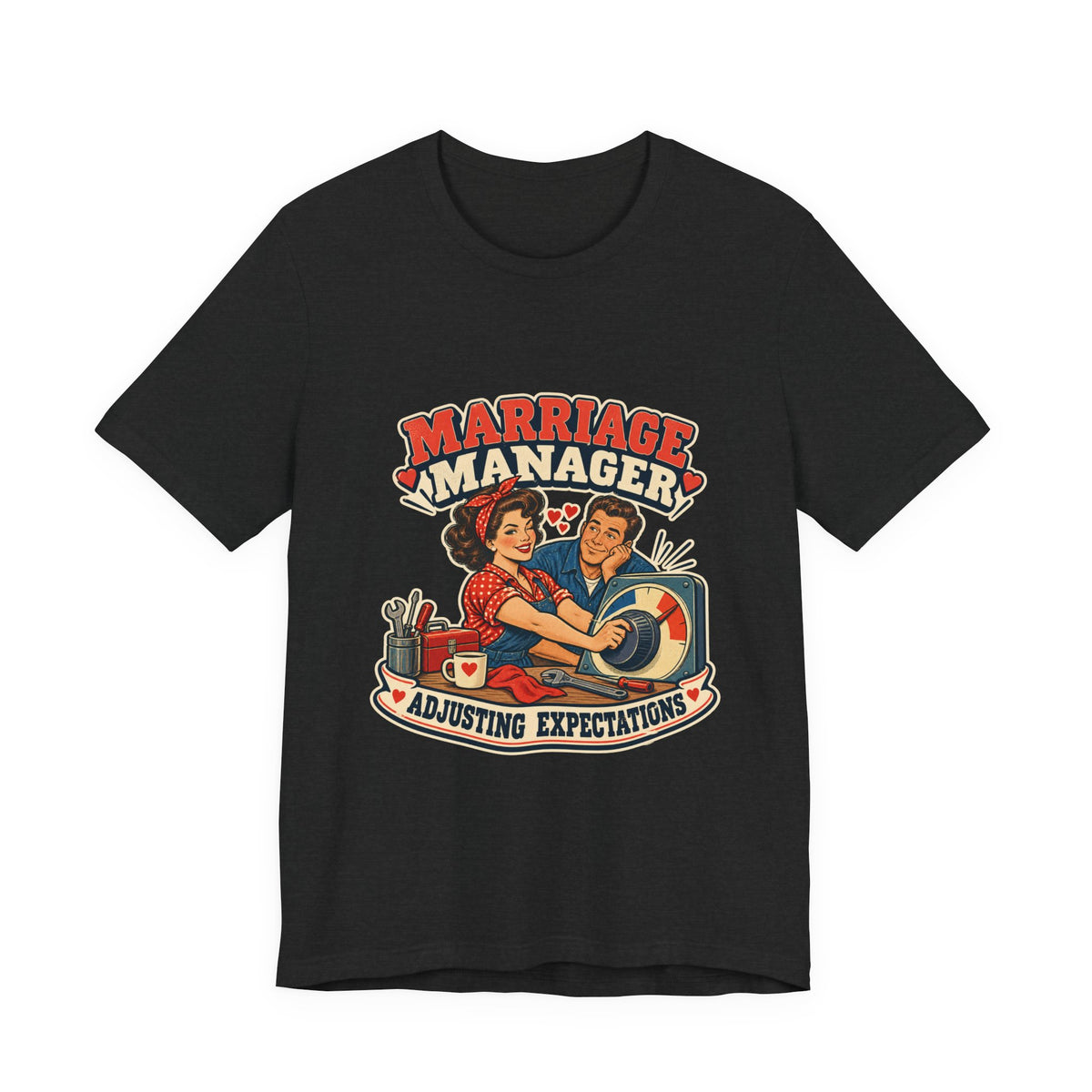 Marriage Manager Vintage Couple T-Shirt — Adjusting Expectations Retro Relationship Humor