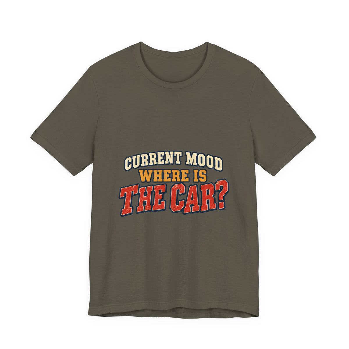 Current Mood Where Is the Car? Funny Vintage Car Owner T-Shirt