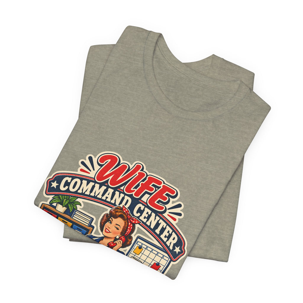 Wife Command Center Retro Vintage T-Shirt — Everything in Its Place Funny Homemaker Tee
