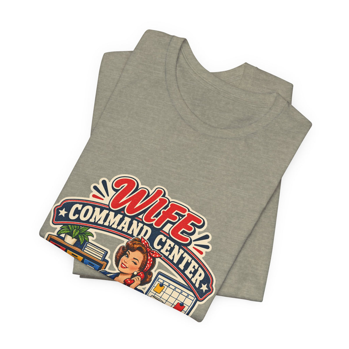 Wife Command Center Retro Vintage T-Shirt — Everything in Its Place Funny Homemaker Tee