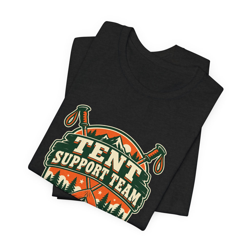 Tent Support Team T-Shirt — Standing By Vintage Camping Tee